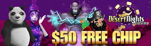 Desert Nights Online Casino $50 Free Chip No Deposit Casino Bonus Desert Nights Online Casino $50 Free Chip No Deposit Casino Bonus
