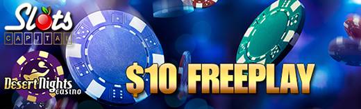Desert Nights Online Casino - $10 Spring Freeplay (only today)