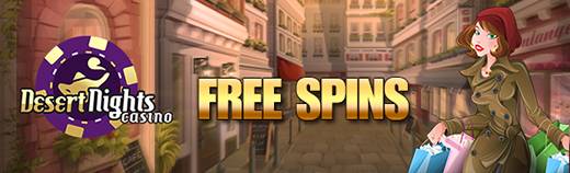 Desert Nights Online Casino - 10 Free Spins on Champs-Elysees (today only)