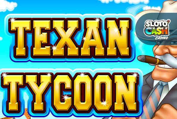 Sloto Cash Casino - 77% Weekend Bonus + 77 Free Spins on Texan Tycoon
