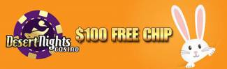 Desert Nights Casino - 150% Bonus + extra $100 Free Chip April 2017