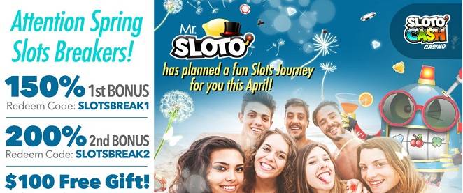 Sloto Cash Online Casino - 100% April Bonus + $100 Free Chip