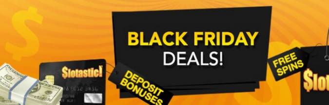 Slotastic Casino - 210% Black Friday Bonus + 110 Free Spins November 2017