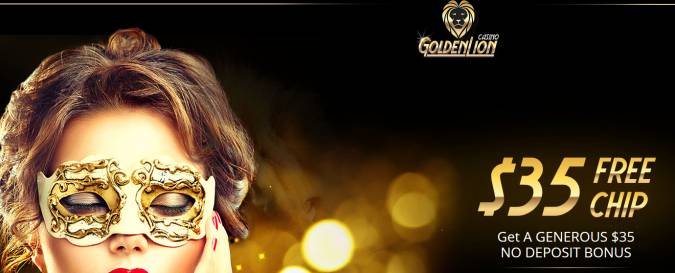 Golden Lion Casino - Exclusive $35 Free Chip No Deposit Bonus Code March 2018