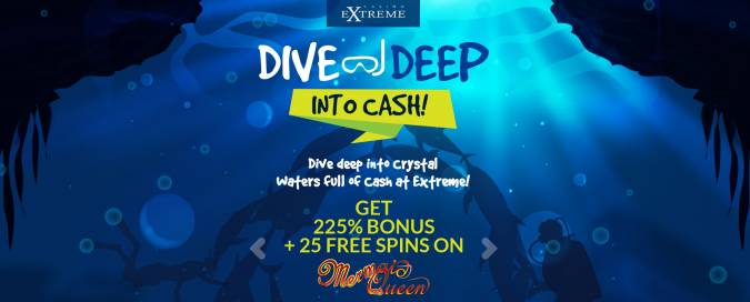 Casino Extreme - 225% Deposit Bonus Code + 30 Free Spins on Mermaid Queen