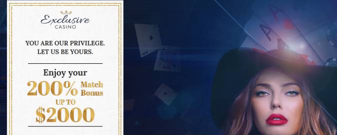 Exclusive Casino - Exclusive 200% Welcome Bonus up to $2000 May 2018