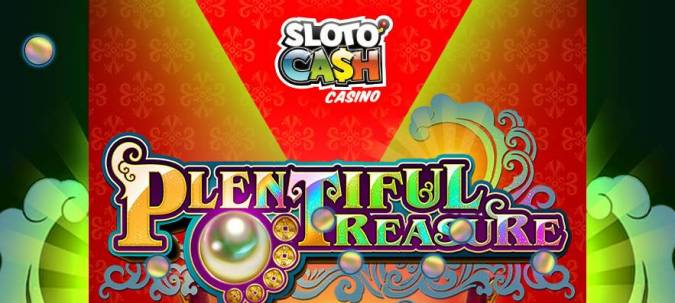 Sloto Cash Casino - 150% Deposit Bonus + 50 FS on Plentiful Treasure + $50 Free Chip