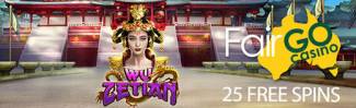 Fair Go Casino - 25 No Deposit FS on Empress Wu + 300% Bonus + 30 FS