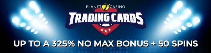 Planet 7 Casino - up to 325% No Max Bonus + 50 Free Spins