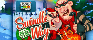 Sloto Cash Casino - 200% Deposit Bonus Code + 125 Free Spins on Swindle all the Way