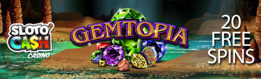 Sloto Cash Casino - 150% Deposit Bonus + 150 Free Spins on Gemtopia August 2022