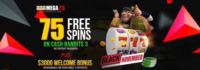 Mega 7s Casino - Exclusive 75 No Deposit FS Bonus Code on Cash Bandits 3