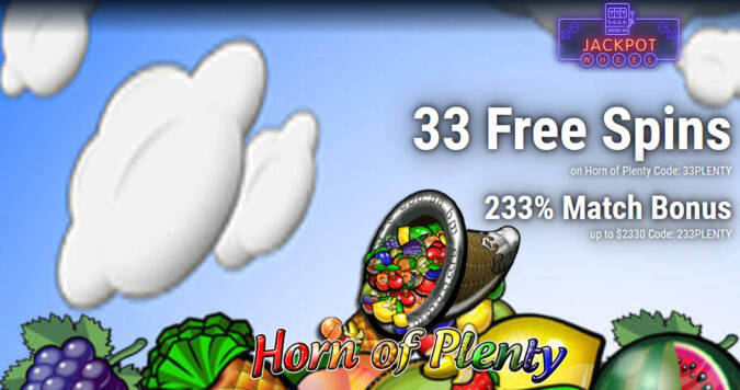 Jackpot Wheel Casino - Exclusive 33 No Deposit FS on Horn of Plenty + 233% Deposit Bonus