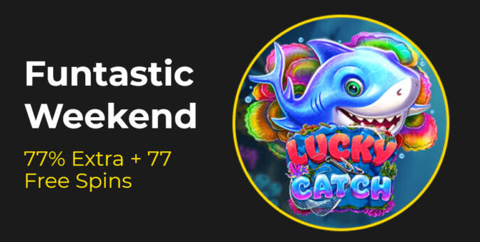 Slotastic Casino - 77% Weekend Bonus up to $375 + 77 Free Spins on Lucky Catch