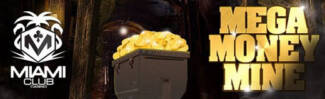 Miami Club Casino - $10 Free Chip on Mega-Money Mine + 400% Welcome Bonus