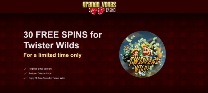 Grande Vegas Casino - Exclusive 30 No Deposit FS Bonus Code on Twister Wilds February 2022