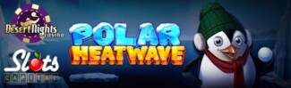Slots Capital Casino - $15 Free Chip on Polar Heatwave + 400% Bonus up to $4,000