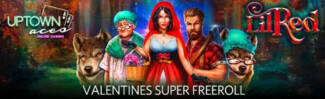 Uptown Aces Casino - Valentines $2022 Super Freeroll on Lil Red