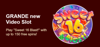 Grande Vegas Casino - 150% Deposit Bonus + 50 Free Spins on Sweet 16 Blast!