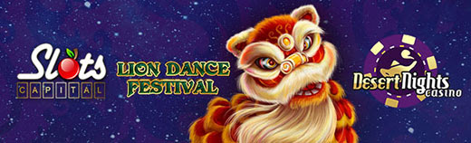 Desert Nights Casino - $15 Free Chip on Lion Dance Festival + 400% Welcome Bonus