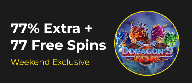 Slotastic Casino - 77% Weekend Bonus up to $375 + 77 Free Spins on Doragons Gems