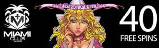 Miami Club Casino - 40 No Deposit FS on Hurdy Gurdy + 100% Bonus + 25 FS