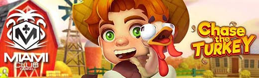 Miami Club Casino - $10 Free Chip on Chase the Turkey + 400% Welcome Bonus