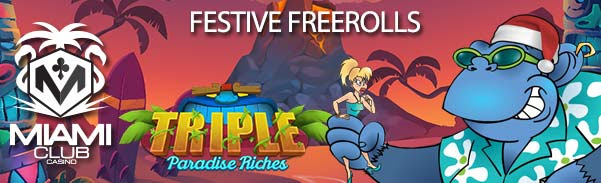 Miami Club Casino - Festive Freerolls Tournament