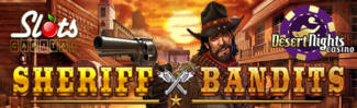 Slots Capital Casino - $15 Free Chip on Sheriffs vs Bandits + 400% Bonus up to $4,000