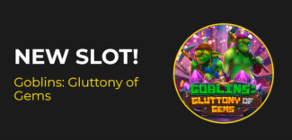 Slotastic Casino - 150% Deposit Bonus Code + 50 FS on Goblins: Gluttony of Gems