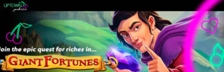 Uptown Pokies - Deposit $25 and get 100 Free Spins on Giant Fortunes