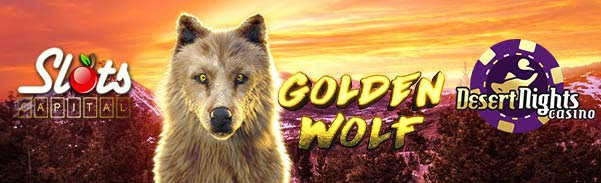 Desert Nights Casino - $15 Free Chip on Golden Wolf + 400% Welcome Bonus