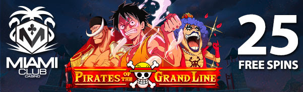 Miami Club Casino - 25 No Deposit FS on Pirates of the Grand Line + 100% Bonus + 35 FS on Reel Deal 5-reel