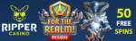 Ripper Casino - 300% Deposit Bonus + 50 Free Spins on For the Realm! Deluxe